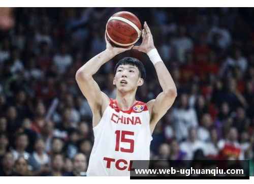 周琦入选中国男篮世界杯阵容，激励全国篮球迷的期待